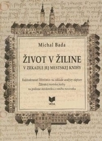 Život v Žiline v zrkadle mestskej knihy