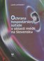 Ochrana hospodárskej súťaže v oblasti médií na Slovensku