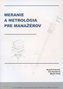 Meranie a metrológia pre manažérov