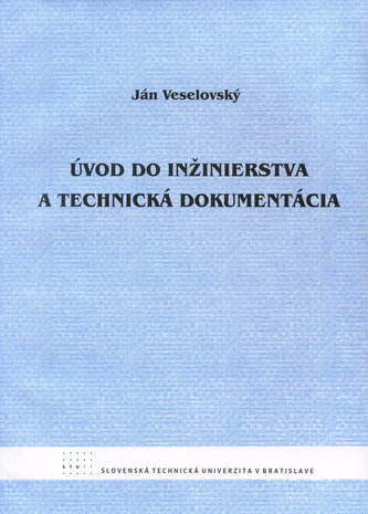 Úvod do inžinierstva a technická dokumentácia