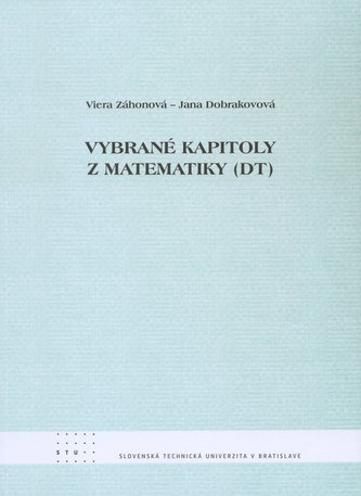 Vybrané kapitoly z matematiky (DT) Vybrané kapitoly z matematiky (DT)