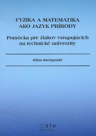 Fyzika a matematika ako jazyk prírody