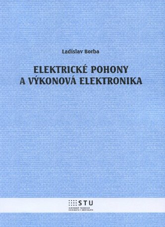 Elektrické pohony a výkonová elektronika