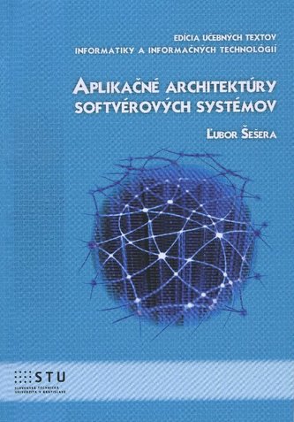Aplikačné architektúry softvérových systémov