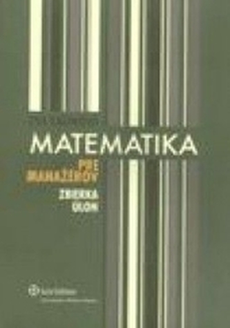 Matematika pre manažérov - zbierka úloh