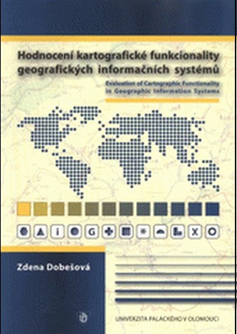 Hodnocení kartografické funkcionality geografických informačních systémů