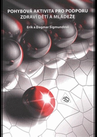 Pohybová aktivita pro podporu zdraví dětí a mládeže