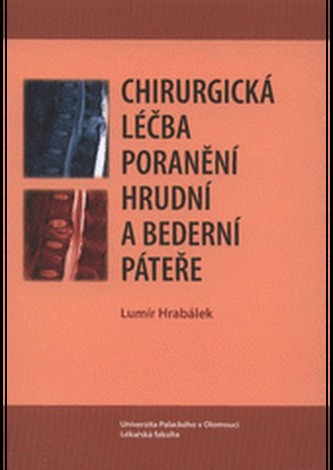 Chirurgická léčba poranění hrudní a bederní páteře