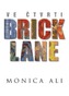 Ve čtvrti Brick Lane