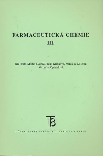 Farmaceutická chemie III. Farmaceutická chemie III.