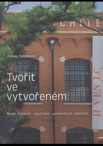 Tvořit ve vytvořeném