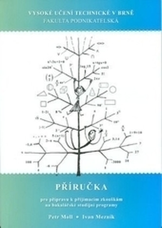 Příručka pro přípravu k přijímacím zkouškám na bakalářské studijní programy