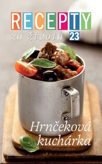 Recepty zo života 23 Hrnčeková kuchárka