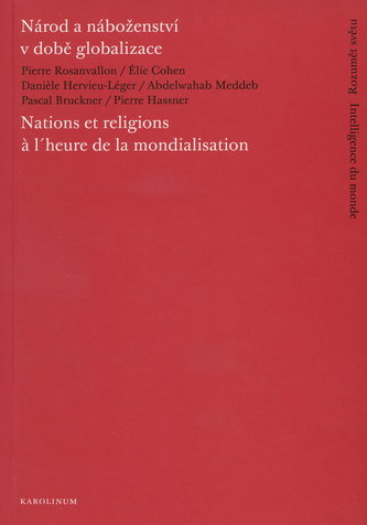 Národ a náboženství v době globalizace/Nations et religions a l´heure de la mondialisation