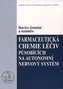 Farmaceutická chemie léčiv působících na autonomní nervový systém