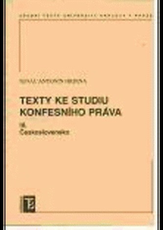 Texty ke studiu konfesního práva III. Československo Texty ke studiu konfesního práva III. Československo