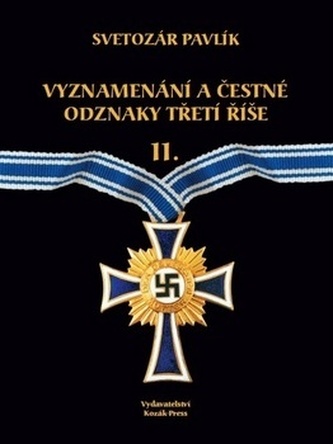 Vyznamenání a bojové odznaky Třetí říše II.