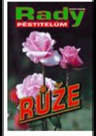 Růže rady pěstitelům