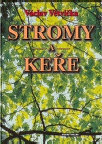 Stromy a keře