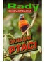 Okrasní ptáci - Rady pěstitelům