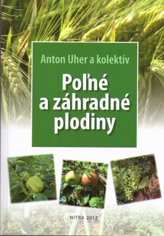 Poľné a záhradné plodiny Poľné a záhradné plodiny