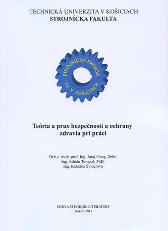 Teória a prax bezpečnosti a ochrany zdravia pri práci