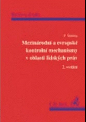 Mezinárodní a evropské kontrolní mechanismy v oblasti lidských práv 2.dopl.vydanie