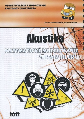 Objektivizácia a hodnotenie faktorov prostredia