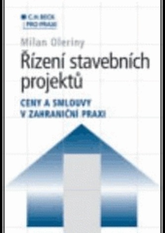 Řízení stavebních projektů - Ceny a smlouvy v zahraniční praxi