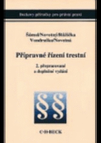 Přípravné řízení trestní 2.vydanie Přípravné řízení trestní 2.vydanie