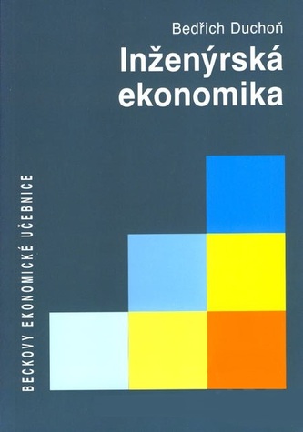Inženýrská ekonomika Inženýrská ekonomika