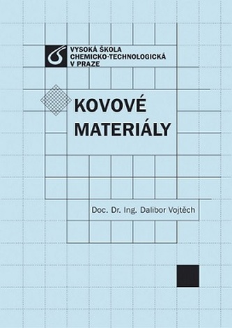 Kovové materiály Kovové materiály