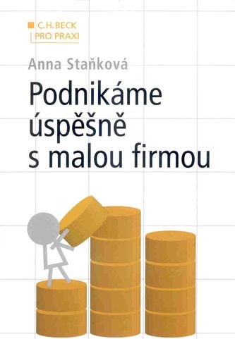 Podnikáme úspěšně s malou firmou Podnikáme úspěšně s malou firmou