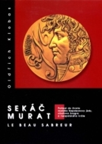 Sekáč Murat - le beau sabreur