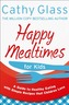 Happy Mealtimes for Kids