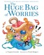 The Huge Bag of Worries