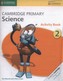 Cambridge Primary Science Stage 2 Activity Book