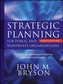Strategic Planning for Public and Nonprofit Organizations