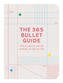 The 365 Bullet Guide
