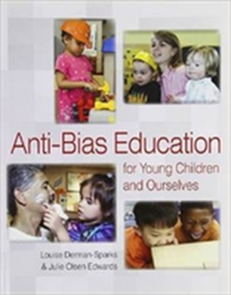 Anti-Bias Education for Young Children and Ourselves