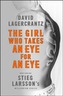 The Girl Who Takes an Eye for an Eye: Continuing Stieg Larsson's Millennium Series