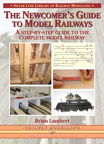 The Newcomer's Guide to Model Railways