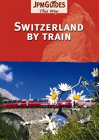 Switzerland by Train