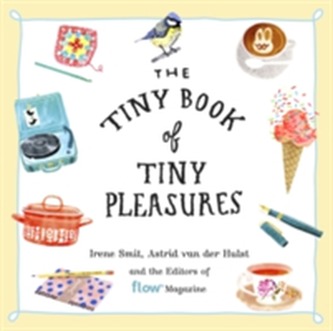 The Tiny Book of Tiny Pleasures