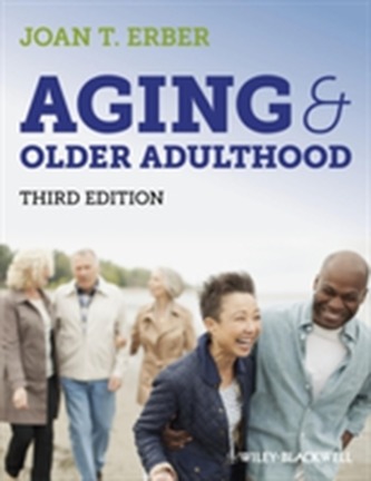 Aging and Older Adulthood, Third Edition