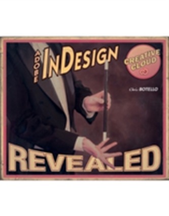 Adobe (R) InDesign Creative Cloud Revealed