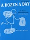 A Dozen A Day Book One