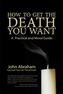 How to Get the Death You Want