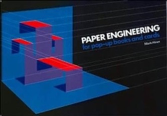 Paper Engineering for Pop-up Books and Cards