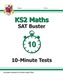 KS2 Maths SAT Buster: 10-Minute Tests Maths - Book 1 (for tests in 2018 and beyond)